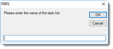 Enter the name of the task list in PBRS